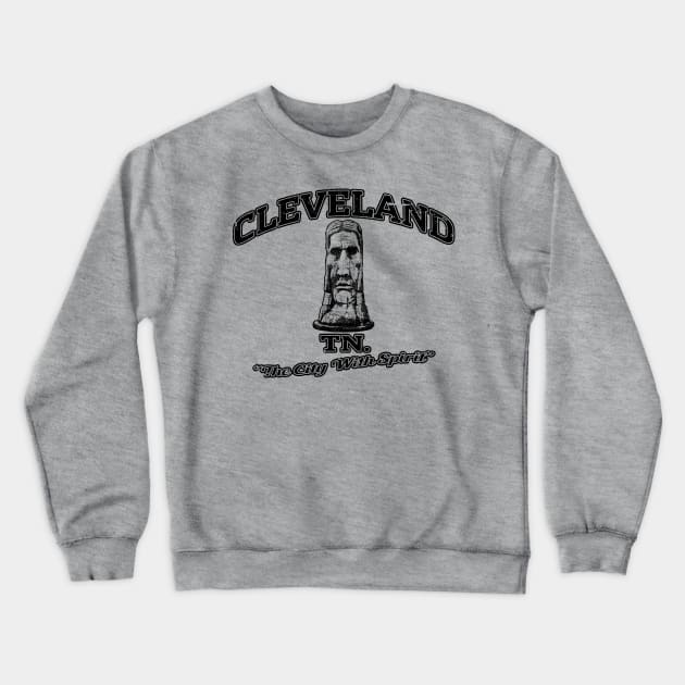 Cleveland Tennessee - Spirit Crewneck Sweatshirt by BigOrangeShirtShop